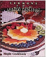 Vermont Maple Festival Cookbook - Click Image to Close